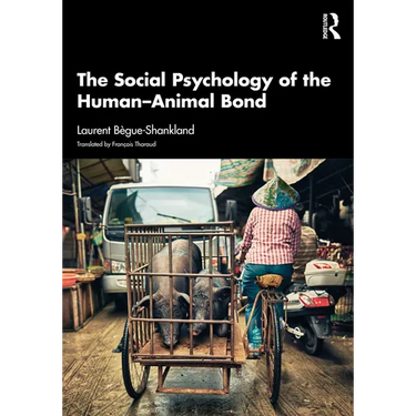 The Social Psychology of the Human-Animal Bond