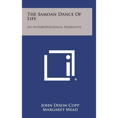 The Samoan Dance of Life: An Anthropological Narrative