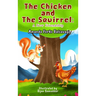 The Chicken and The Squirrel: A New Friendship