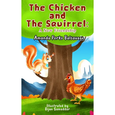 The Chicken and The Squirrel: A New Friendship