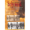 Holy Week: A Novel of the Warsaw Ghetto Uprising