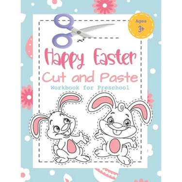 Happy Easter Cut and Paste Workbook for Preschool: Coloring and Cutting Kids Activity Book Easter Basket Stuffer for Kids