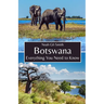 Botswana: Everything You Need to Know