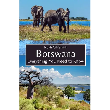 Botswana: Everything You Need to Know