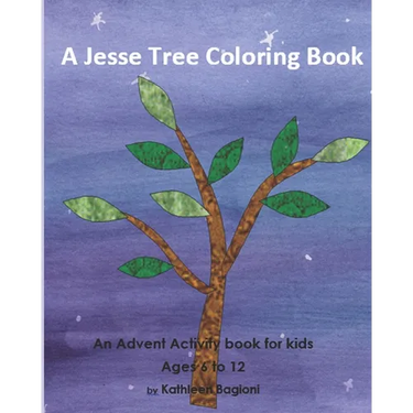 A Jesse Tree Coloring Book: An Advent Activity Book for kids