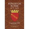 Synod of Rome: 875 AD