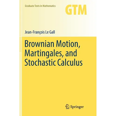 Brownian Motion, Martingales, and Stochastic Calculus