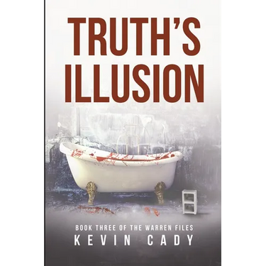 Truth's Illusion: Book Three of The Warren Files
