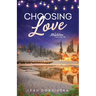Choosing Love: A Brother's Best Friend, Military Romance