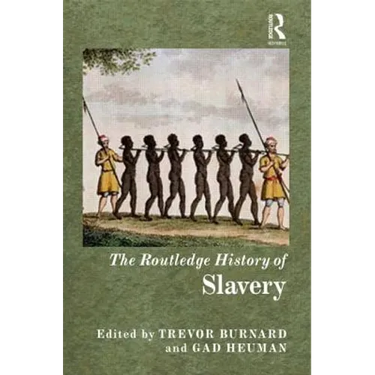 The Routledge History of Slavery