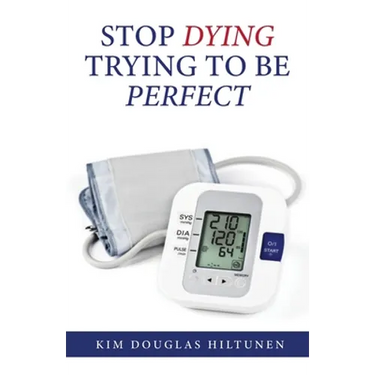 Stop Dying Trying to Be Perfect