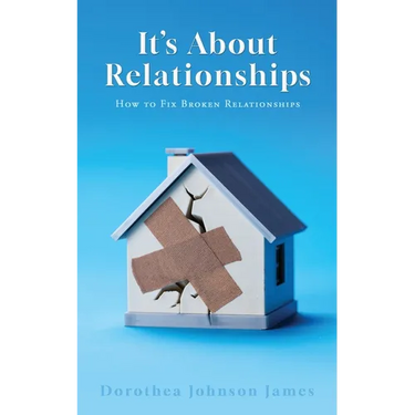 It's About Relationships: How to Fix Broken Relationships