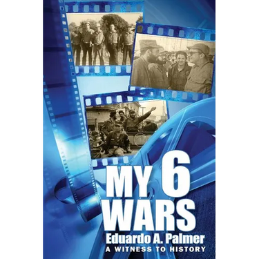 My 6 Wars: A Witnees to History