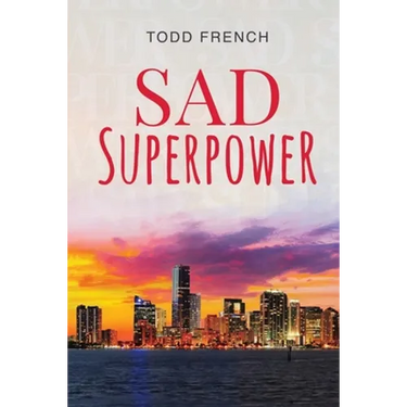 Sad Superpower