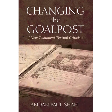 Changing the Goalpost of New Testament Textual Criticism