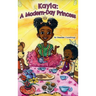 Kayla: A Modern Day Princess