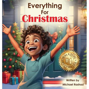Everything for Christmas: A Celebration of Holiday Excitement, Children, and Family