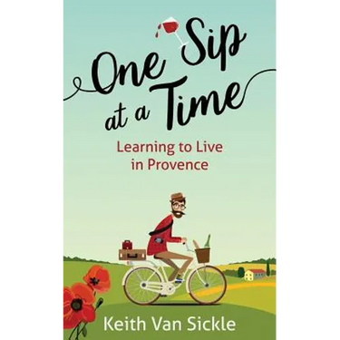 One Sip at a Time: Learning to Live in Provence