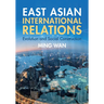 East Asian International Relations: Evolution and Social Construction