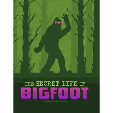 The Secret Life of Bigfoot