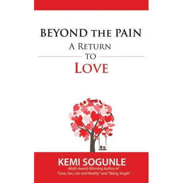 Beyond The Pain: A Return to Love