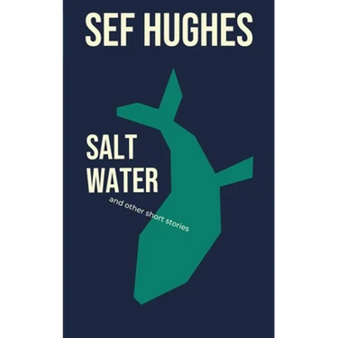 Salt Water: And Other Short Stories