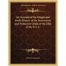 An Account of the Origin and Early History of the Benevolent and Protective Order of the Elks of the U.S.A.