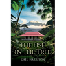 The Fish in the Tree