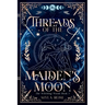Threads of the Maiden's Moon