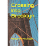 Crossing Into Brooklyn