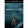 Jays Paranormal Almanac: Complete Facts & Data - Every Major Paranormal Event in History (Includes Poltergeists, Demons, Hauntings, Cases and More!)
