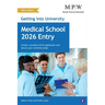 Getting into University: Medical School 2026 Entry