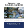 Elementary Fourier Analysis: With Audio and Image Processing