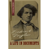 Frederick Douglass: A Life in Documents