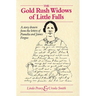 Gold Rush Widows of Little Falls