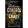 Between Control and Chaos