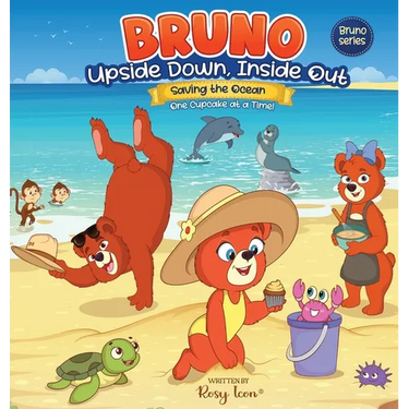 Bruno Upside down, Inside Out Saving the Ocean One Cupcake at a Time