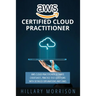 AWS Certified Cloud Practitioner: AWS Cloud Practitioner Ultimate Cheat sheet, Practice Test Questions with Detailed Explanations and Links