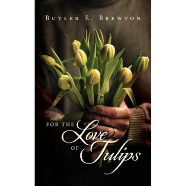 For the Love of Tulips