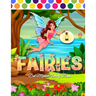 Fairy Dot Marker Activity Book: Beautiful Fairy Dots Marker Activity Book for Kids - Color in a variety of ways - Use your fingers, markers, paints, a