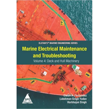 Marine Electrical Maintenance and Troubleshooting Series - Volume 4: Deck and Hull Machinery: (Elstan's(R) Marine Engineering Series)