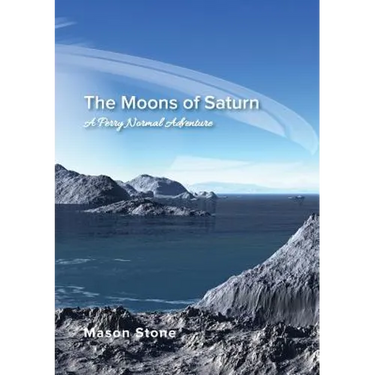 The Moons of Saturn: A Perry Normal Adventure