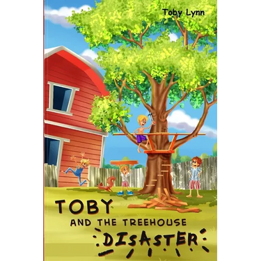 Toby and the Treehouse Disaster