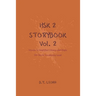 HSK 2 Storybook Vol 2: Stories in Simplified Chinese and Pinyin, 300 Word Vocabulary Level