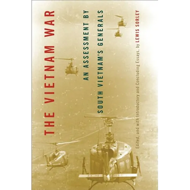 The Vietnam War: An Assessment by South Vietnam's Generals