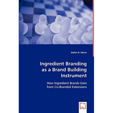 Ingredient Branding as a Brand Building Instrument