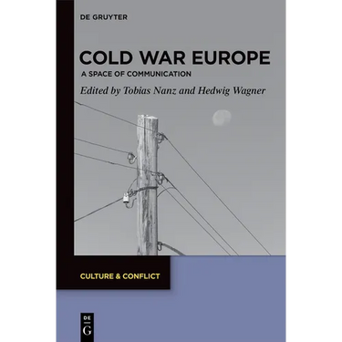 Cold War Europe: A Space of Communication