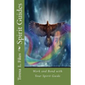 Spirit Guides: Work and Bond with Your Spirit Guide