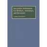 Securities Arbitration for Brokers, Attorneys, and Investors