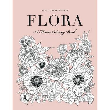 Flora: A Flower Coloring Book